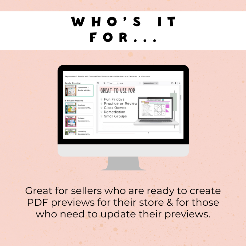 Creating PDF Previews for Your TPT Products Webinar - Great for TPT sellers who are ready to create PDF Previews for their store & for those who need to update their previews.