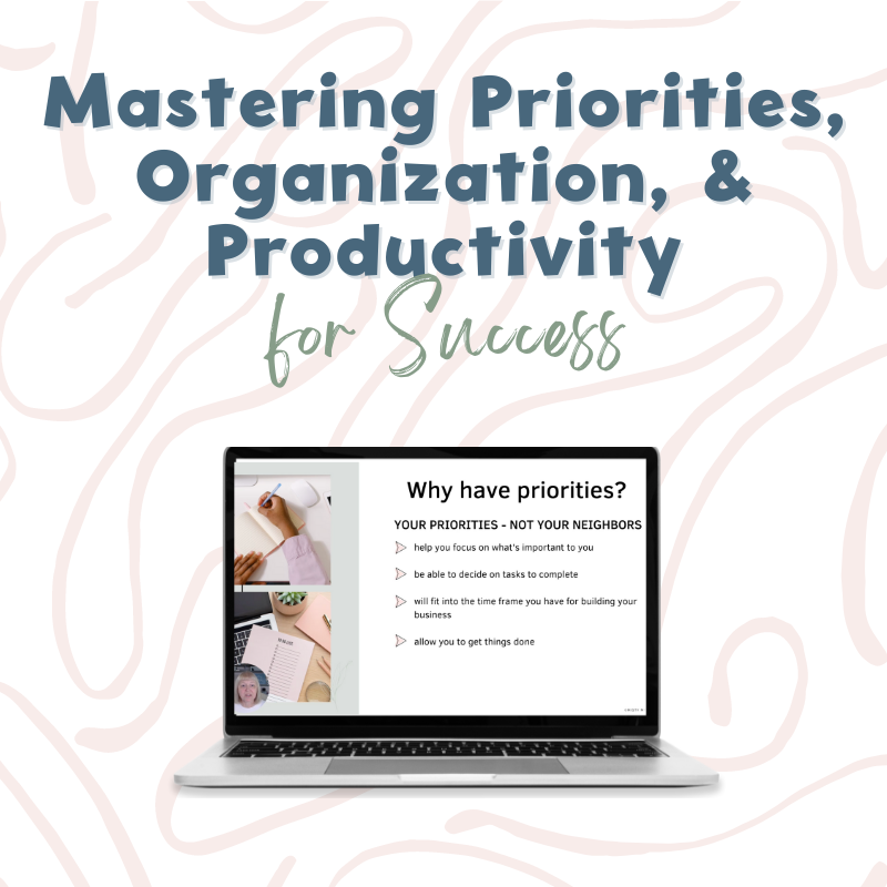 Mastering Priorities, Organization, & Productivity for TPT Success - Video Webinar for TpT Sellers - Walk through of how to find priorities, get organized, and productivity tips