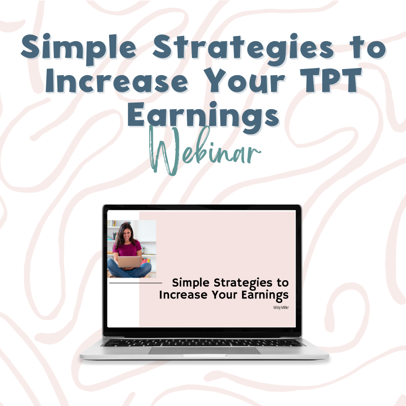 Simple Strategies to Increase Your TPT Earnings Webinar