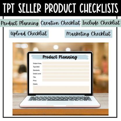 TPT Seller Product Checklists - Product Planning - Creation Checklist - Include in Products Checklist - Upload Checklist - Marketing Checklist - Print and Digital - Editable Google Slides
