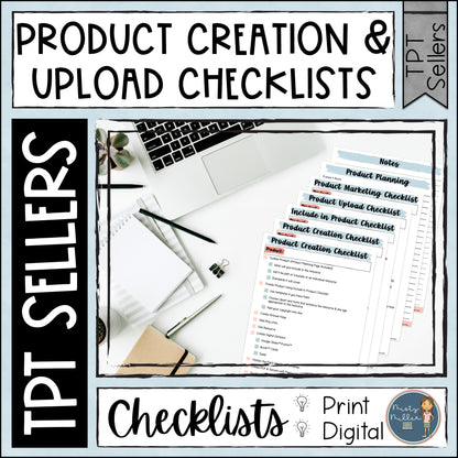 Product Creation and Upload Checklists for TPT Sellers - Print and Digital through Google Slides - Teachers Pay Teachers - Product Creation Checklist, Include in Product Checklist, Product Upload Checklist, Product Marketing Checklist, Product Planning, Notes