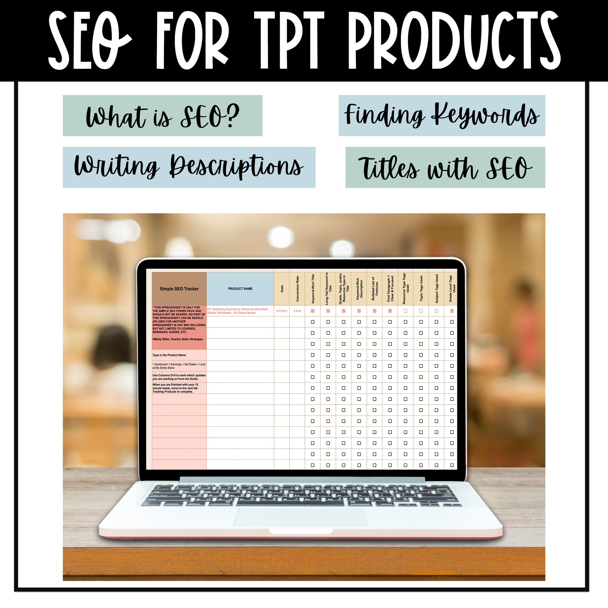 TPT Seller SEO, Titles, and Descriptions - Simple SEO Steps for Big Visibility - What is SEO - Finding Keywords - Writing Descriptions - Titles with SEO - SEO for TPT Products