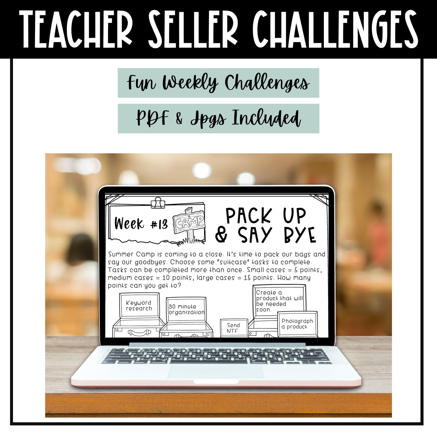 Summer Camp TPT Seller Store Productivity Challenges - Teachers Pay Teachers - Fun Weekly Challenges - PDF & Jpgs Included