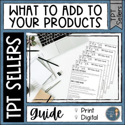 TPT Seller Guide - What to Add to Your TPT Products - Teachers Pay Teachers